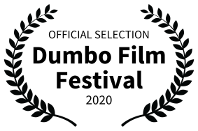 OFFICIAL SELECTION - Dumbo Film Festival - 2020